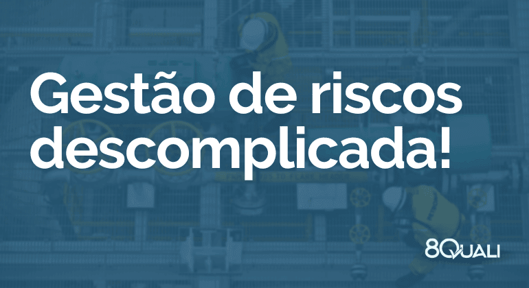 como-fazer-gestao-de-riscos-de-acordo-com-a-iso-90012015